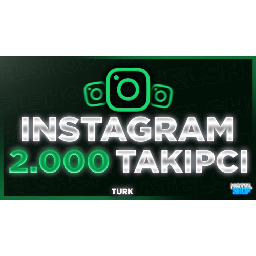  ⭐KALİTELİ INSTAGRAM 2.000 TÜRK TAKİPÇİ⭐